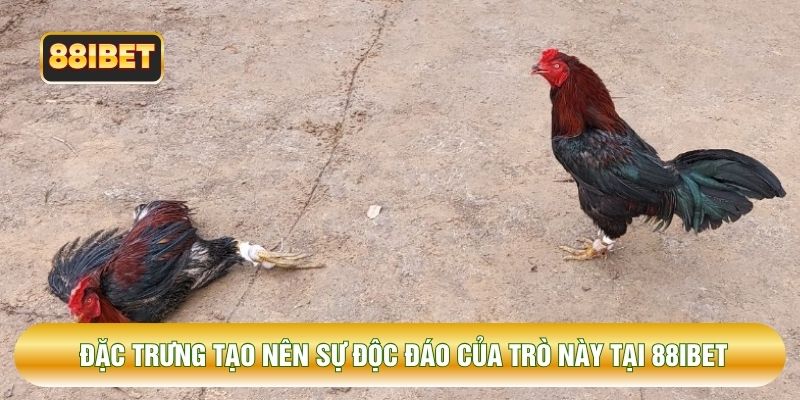 Đặc trưng tạo nên sự độc đáo của trò này tại 88IBET