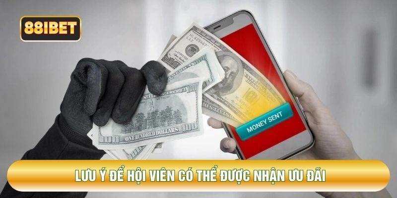 Lưu ý để hội viên có thể được nhận ưu đãi