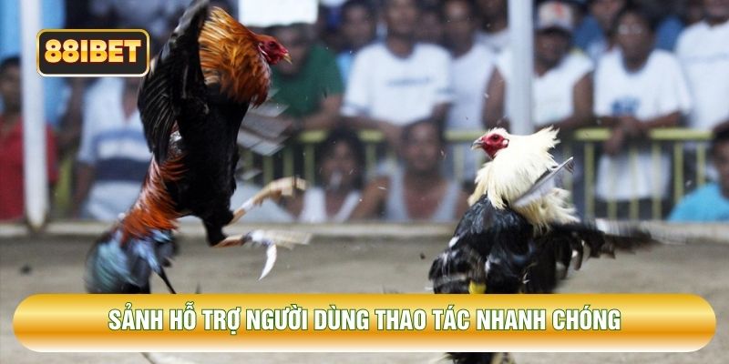 Sảnh hỗ trợ người dùng thao tác nhanh chóng