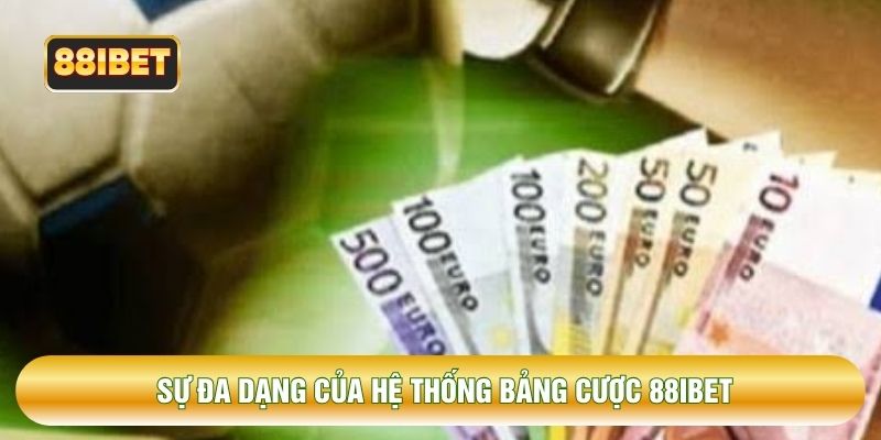 Sự đa dạng của hệ thống bảng cược 88IBET